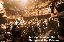 Act Nightlclub at Shoppes at Palazzo