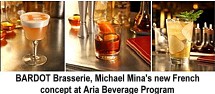 Bardot Brasserie Michael Mina new French concept at Aria beverage program