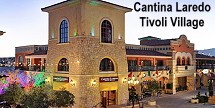 Cantina Laredo -
Tivoli Village