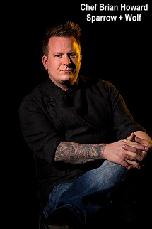 Chef Brian Howard Sparrow + Wolf