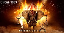 Circus 1903 - Golden Age of Circus