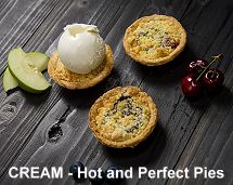 CREAM  Hot and Perfect pies