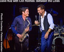 Dave Koz with Clint Holmes: Between the Lines