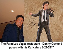 Donny Osmond poses with his caricature 6-21-2017 The Palms Restaurant