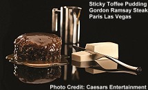 Sticky Toffee Pudding at Gordon Ramsay Steak, Paris, Las Vegas