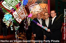 Hecho en Vegas grand opening party pinata