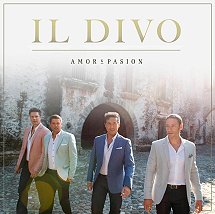 Il Divo - Amor and Pasion