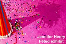 Jennifer Henry Feted exhibit