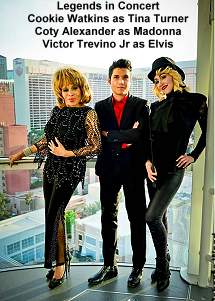 Legends in Concert: Cookie Watkins as Tina Turner, Coty Alexander as Madonna and Victor Trevino Jr as Elvis