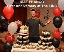 Mat Franco first anniversary  at the LINQ