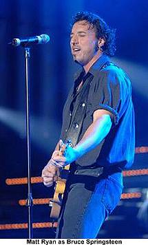 Matt Ryan as Bruce Springsteen