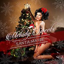 Melody Sweets - Santa Maybe...