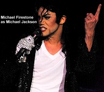 Michael Firestone as Michael Jackson