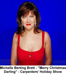 Michelle Berting Brett - Carpenters Holiday Show