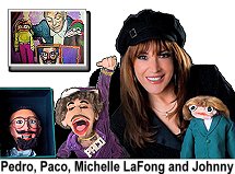 Michelle LaFong, Pedro, Paco and Johnny