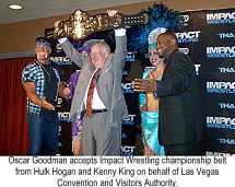 Oscar Goodman received a championship belt from Impact Wrestling from Hulk Hogan and Kenny King