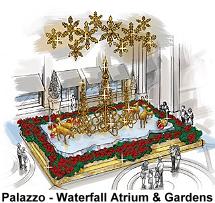 Palazzo - Waterfall, Atrium and Gardens