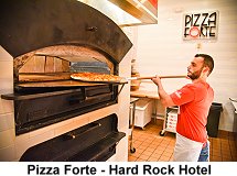 Pizza Forte at Hard Rock Hotel