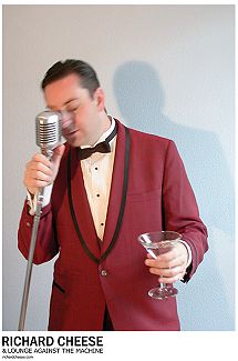 Richard Cheese and Lounge Against The Machine