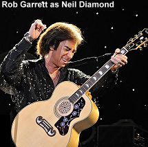 Rob Garrett as Neil Diamond